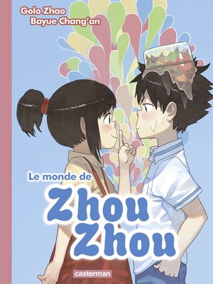 cover image of Le monde de Zhou Zhou (Tome 2)